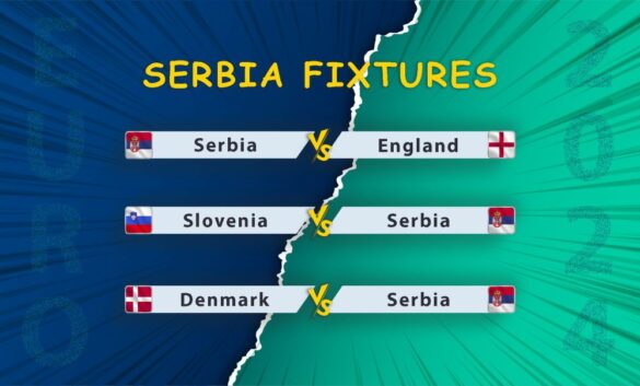 Serbia Euro 2024 Fixtures